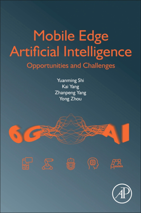 Knjiga Mobile Edge Artificial Intelligence Yuanming Shi