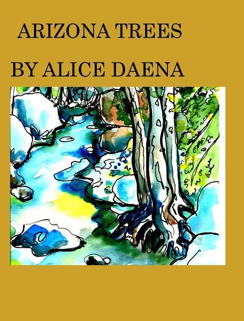 Knjiga Arizona trees: Nature Alice Daena Hickey