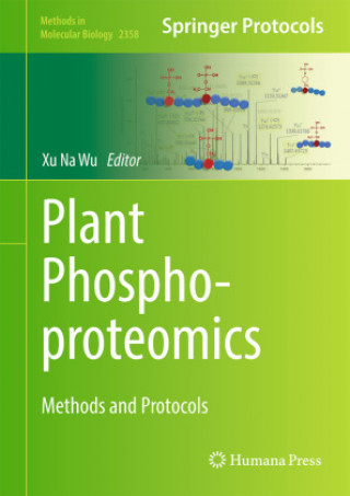 Knjiga Plant Phosphoproteomics Xu Na Wu