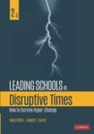 Könyv Leading Schools in Disruptive Times Dwight L. Carter