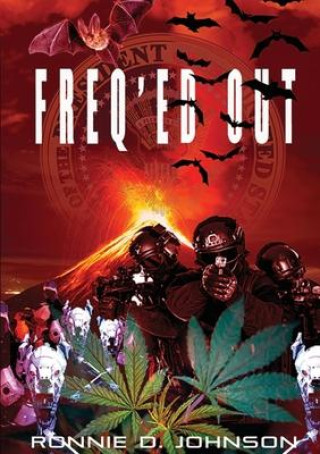 Book Freq'ed Out Ronnie D. Johnson