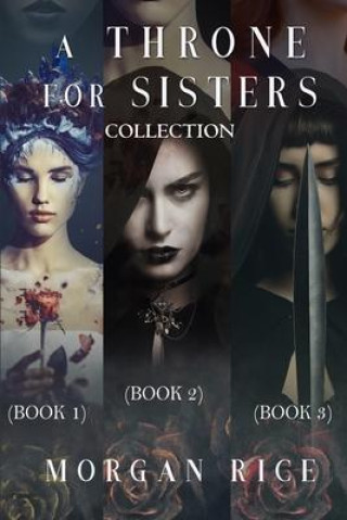 Knjiga A Throne for Sisters (Books 1, 2, and 3) Morgan Rice
