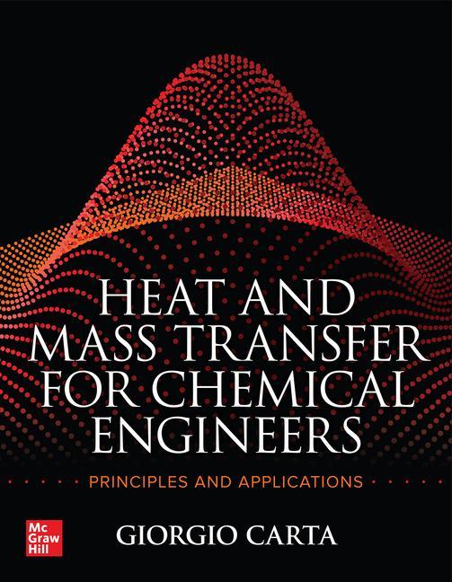 Kniha Heat and Mass Transfer for Chemical Engineers: Principles and Applications 