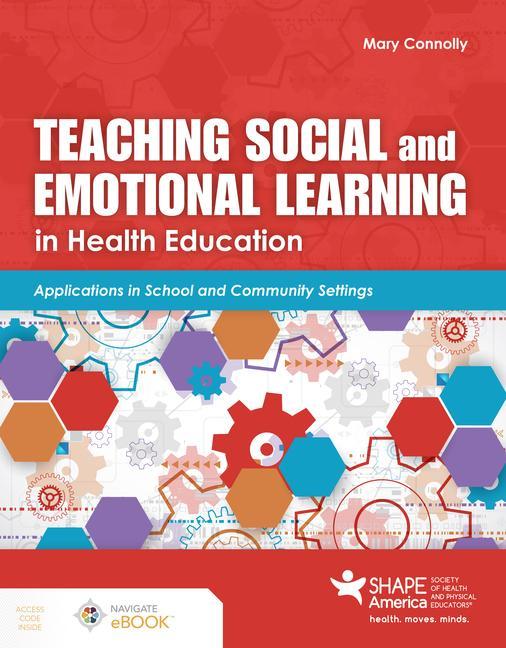 Knjiga Teaching Social and Emotional Learning in Health Education Mary Connolly