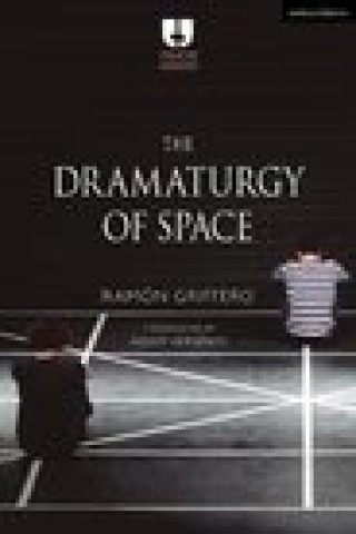 Carte Dramaturgy of Space Adam Versenyi