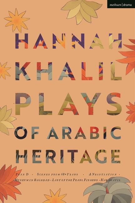 Kniha Hannah Khalil: Plays of Arabic Heritage 