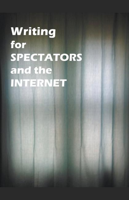 Carte Writing for Spectators and the Internet James Greene