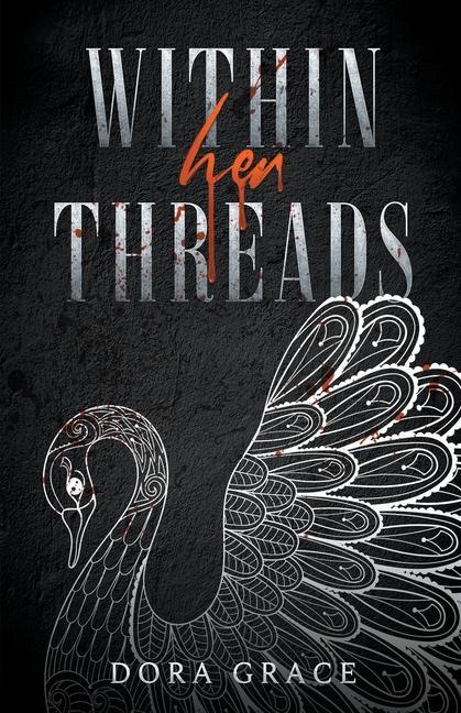 Knjiga Within Her Threads Dora Grace
