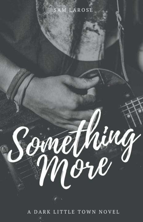 Knjiga Something More Sam Larose