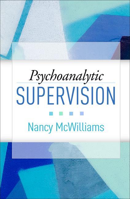 Kniha Psychoanalytic Supervision 