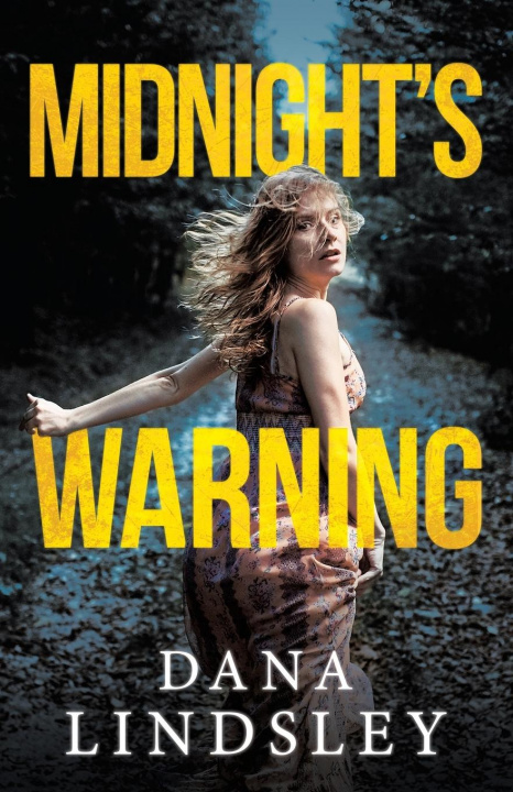 Knjiga Midnight's Warning Dana Lindsley