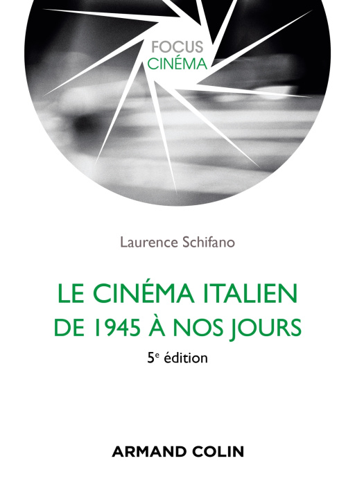Kniha Le cinéma italien de 1945 à nos jours 5e éd. Laurence Schifano