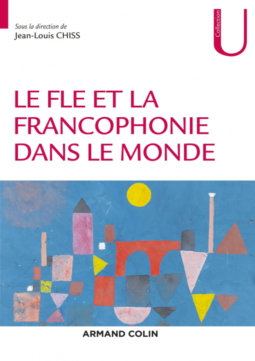 Knjiga Le FLE et la francophonie dans le monde Nathalie Auger