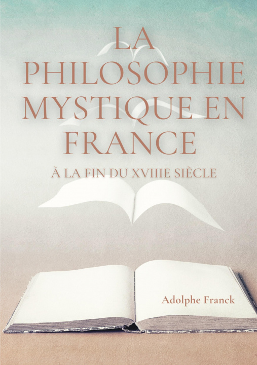 Carte philosophie mystique en France a la fin du XVIIIe siecle 
