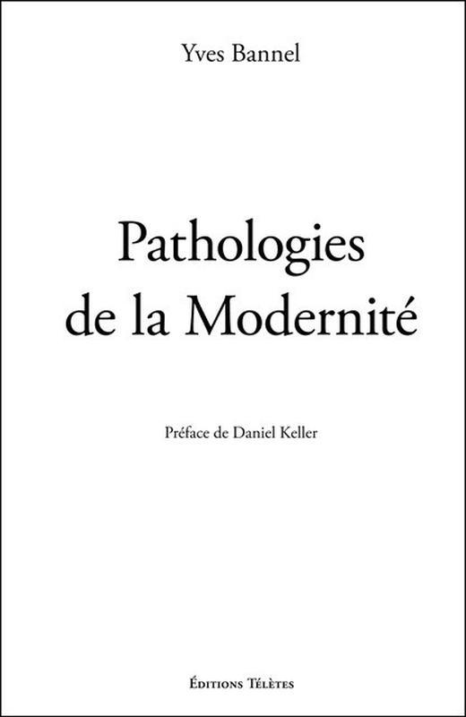 Könyv Pathologies de la Modernité Bannel