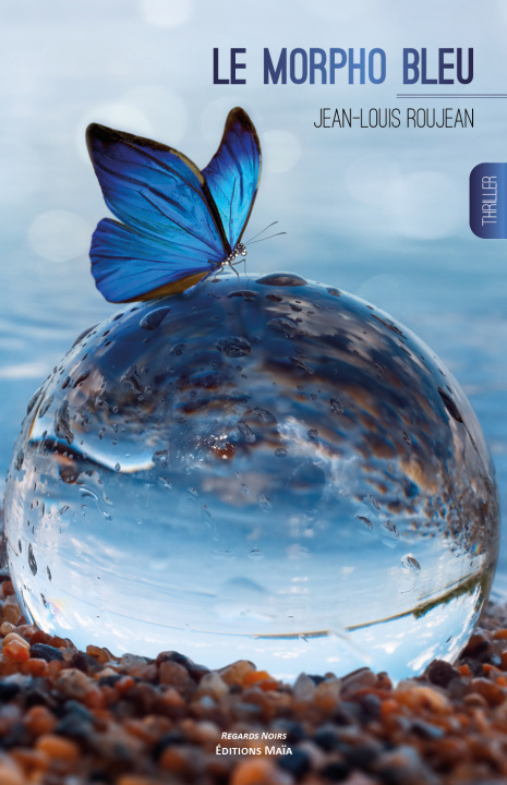 Knjiga Le morpho bleu Roujean