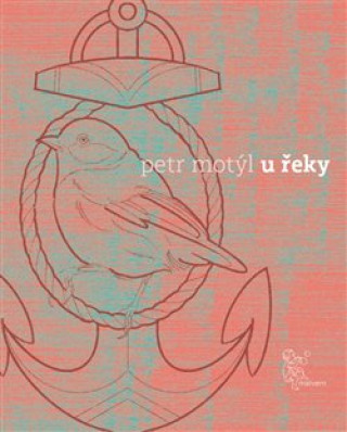 Book U řeky Petr Motýl