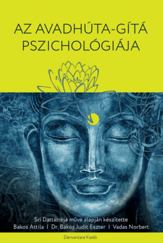 Kniha Az Avadhúta-Gítá Pszichológiája Srí Dattatréja