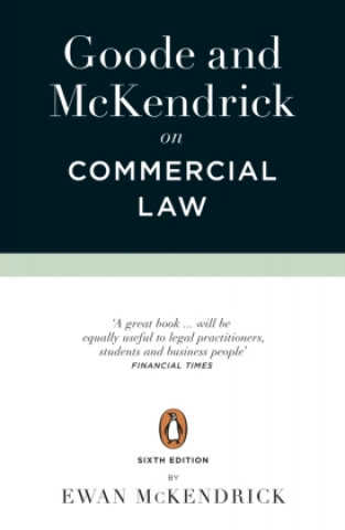 Carte Goode and McKendrick on Commercial Law Goode Roy