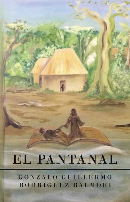 Knjiga Pantanal Gonzalo Guillermo Rodríguez Balmori