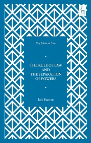 Kniha Key Ideas in Law: The Rule of Law and the Separation of Powers Nicholas J. Mcbride