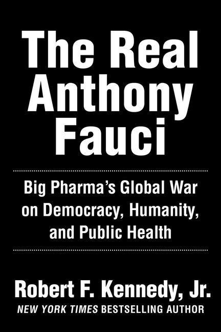Carte The Real Anthony Fauci Robert F. Kennedy