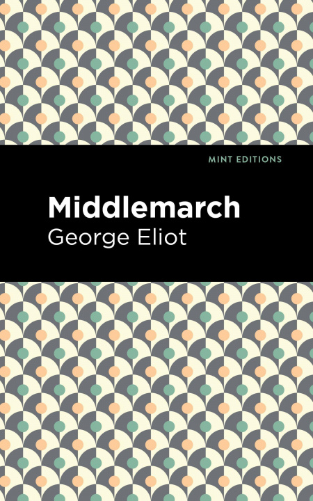 Knjiga Middlemarch Mint Editions