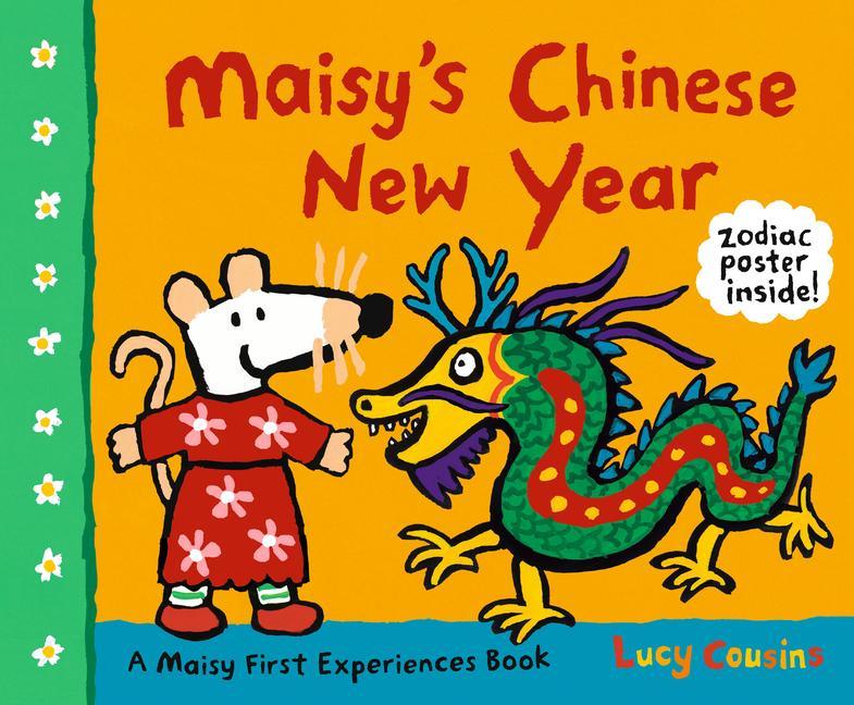 Carte Maisy's Chinese New Year: A Maisy First Experiences Book Lucy Cousins