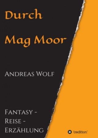 Knjiga Durch Mag Moor Andreas Wolf