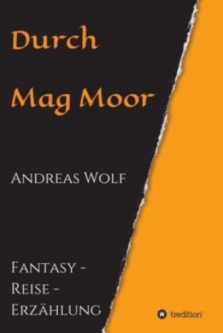 Knjiga Durch Mag Moor Andreas Wolf