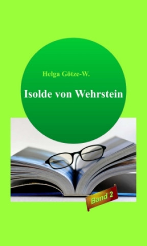 Boek Isolde von Wehrstein Helga Götze