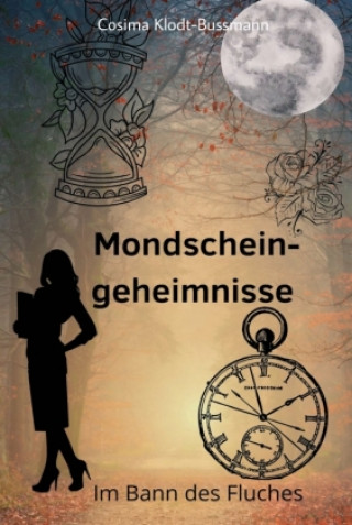 Knjiga Mondscheingeheimnisse Cosima Klodt-Bussmann