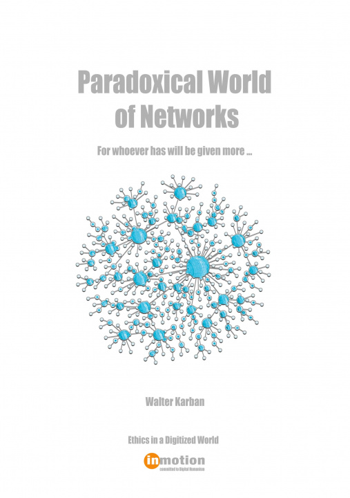 Knjiga Paradoxical World of Networks Walter Karban