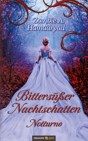 Knjiga Bittersusser Nachtschatten - Notturno Zombie a Hamadryad