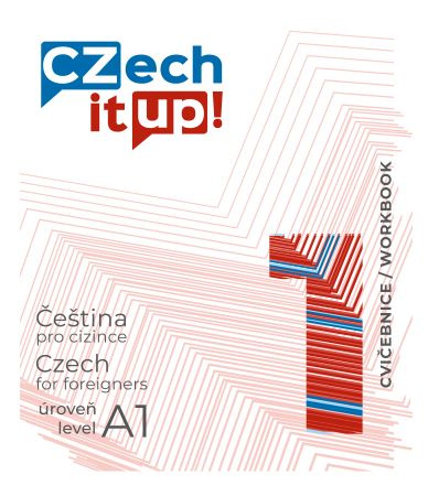 Kniha Czech it UP! 1 (úroveň A1, cvičebnice) Tereza Švarcová