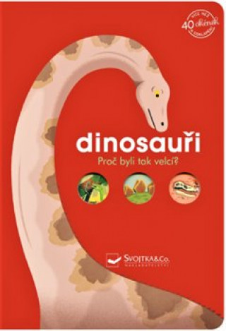 Książka Dinosauři Proč byli tak velcí? 
