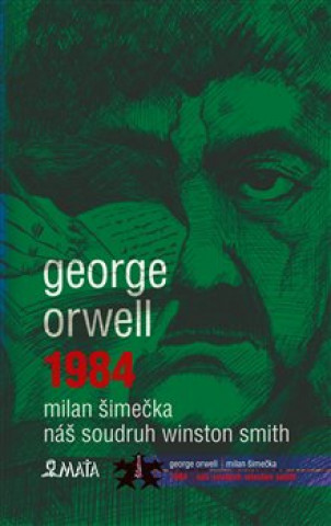 Kniha 1984 Náš soudruh Winston Smith George Orwell