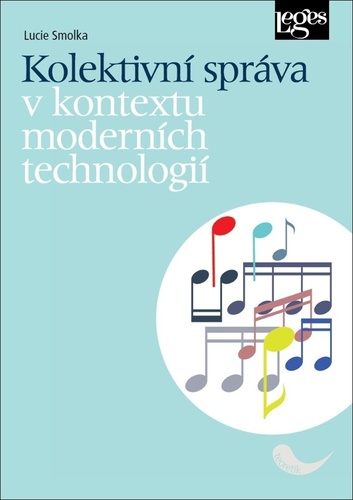 Book Kolektivní správa v kontextu moderních technologií Lucie Smolka