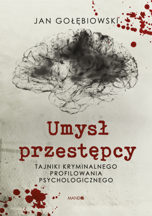 Книга Umysł przestępcy Gołębiowski Jan