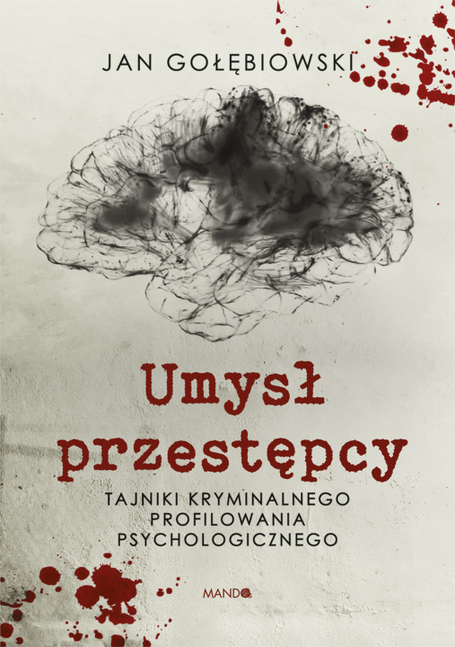 Book Umysł przestępcy Gołębiowski Jan