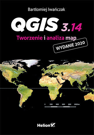 Könyv QGIS 3.14. Tworzenie i analiza map Iwańczak Bartłomiej