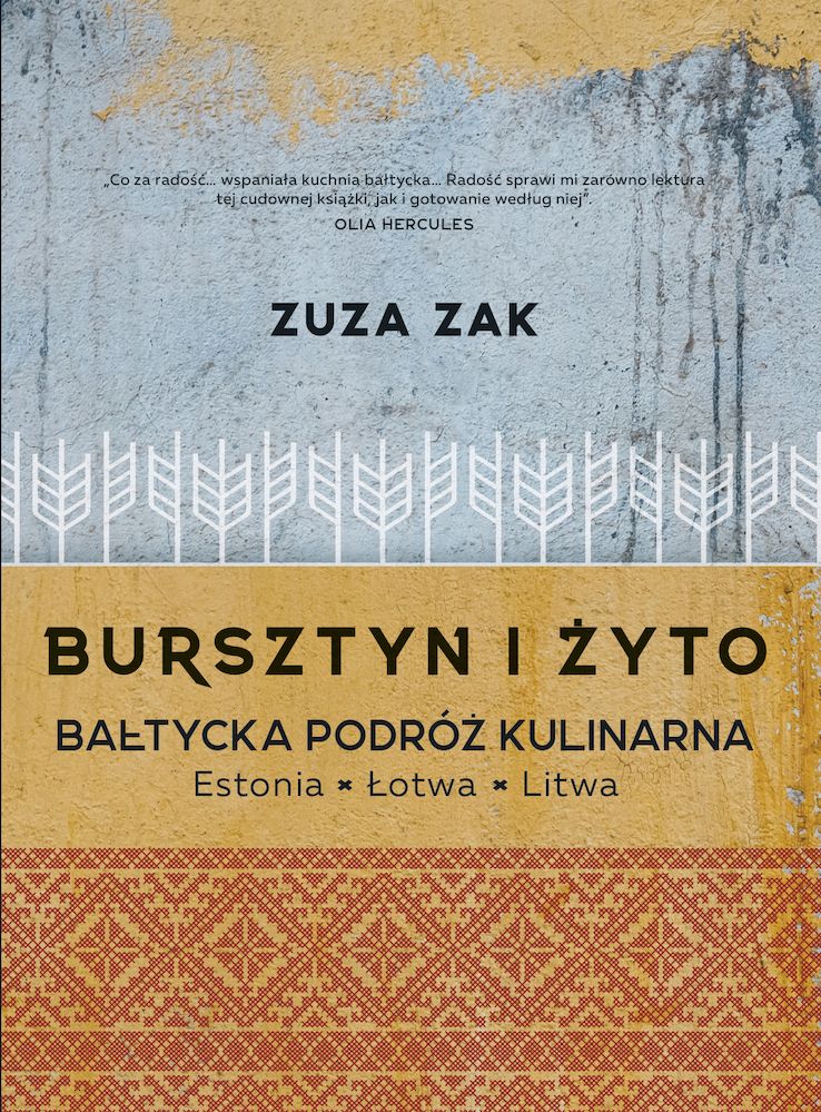 Kniha Bursztyn i żyto Bałtycka podróż kulinarna Zak Zuza