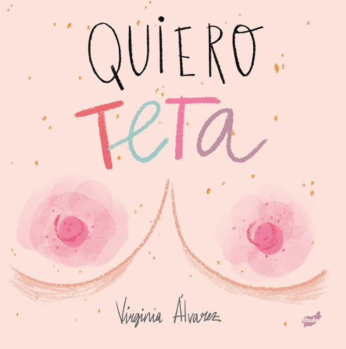 Kniha Quiero teta VIRGINIA ALVAREZ