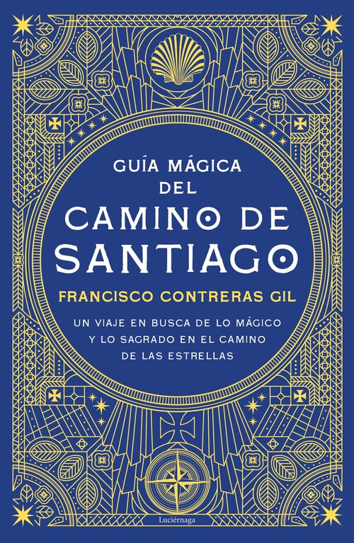 Book Guía mágica del Camino de Santiago FRANCISCO CONTRERAS GIL