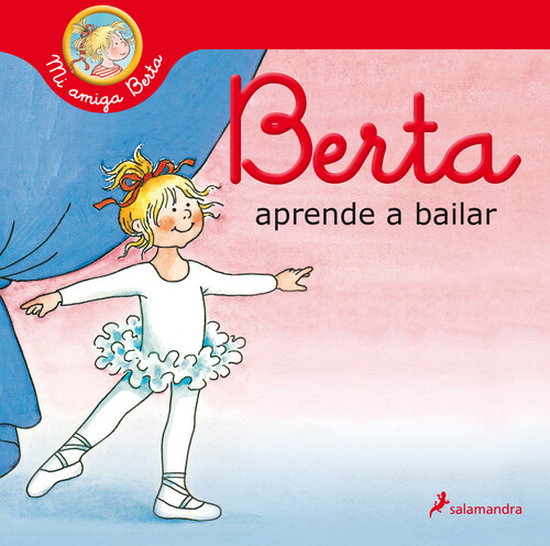Książka Berta aprende a bailar (Mi amiga Berta) Liane Schneider