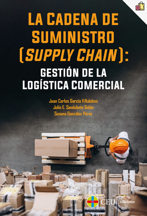 Carte La cadena de suministro (supply chain): gestión de la logística comercial JUAN CARLOS GARCIA VILLALOBOS