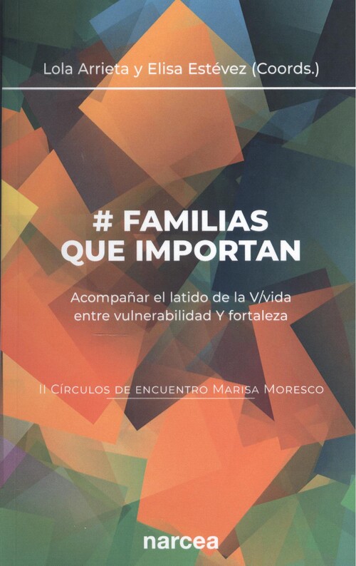 Carte # FAMILIAS QUE IMPORTAN (II CÍRCULOS DE ENCUENTRO MARISA MORESCO) LOLA ARRIETA
