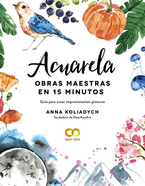 Книга Acuarela. Obras maestras en 15 minutos ANNA KOLIADYCH