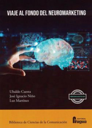 Kniha Viaje al fondo del neuromarketing UBALDO CUESTA