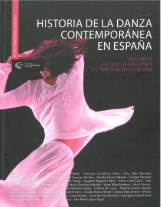 Könyv Historia de la Danza Contemporánea en España II 